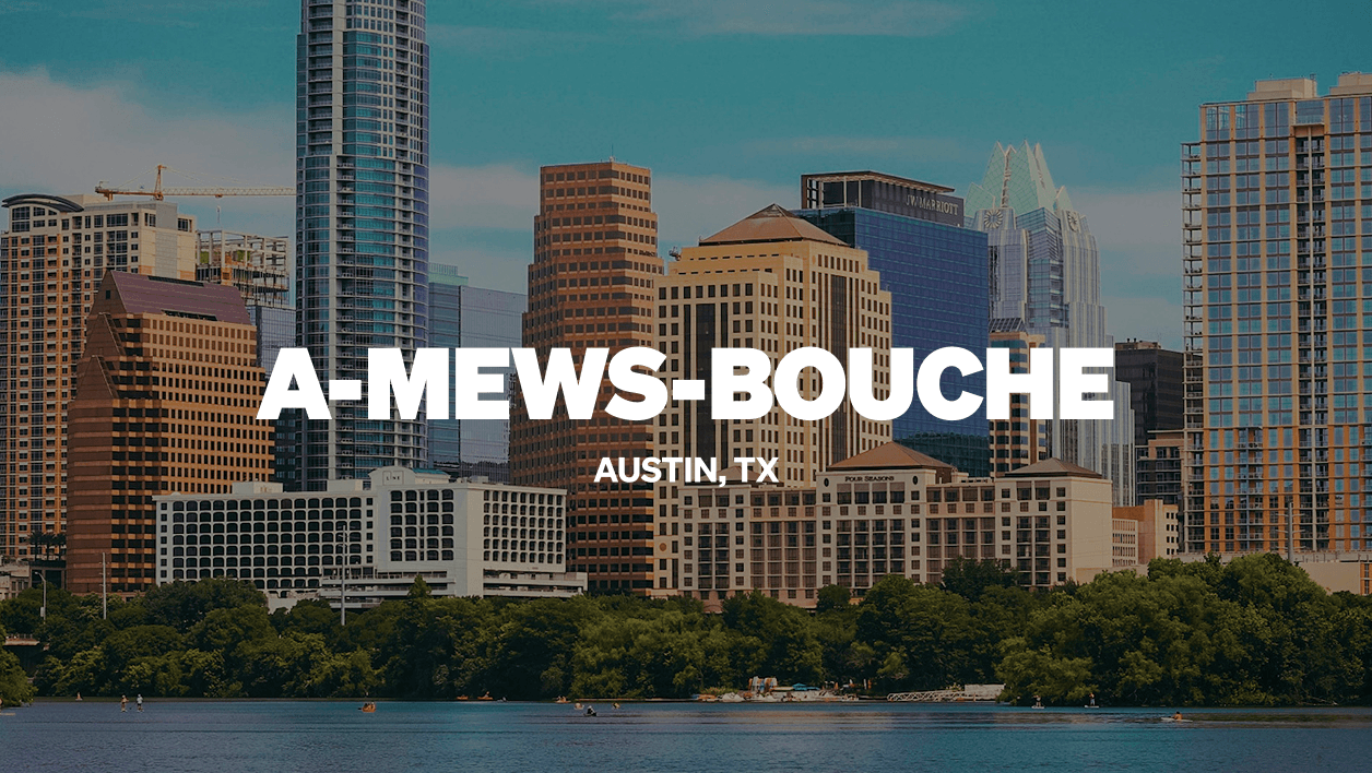 260520_AMewsBouche_Austin_Landing Page_Hero_628x354.png