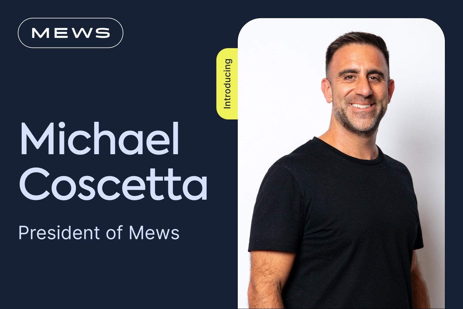 https://www.mews.com/hubfs/Staff%20Announcment%20%E2%80%93%20Michael%20Coscetta.jpg