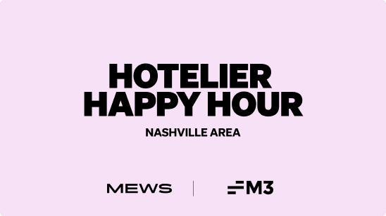 Nashville Hotelier Happy Hour | Mews & M3