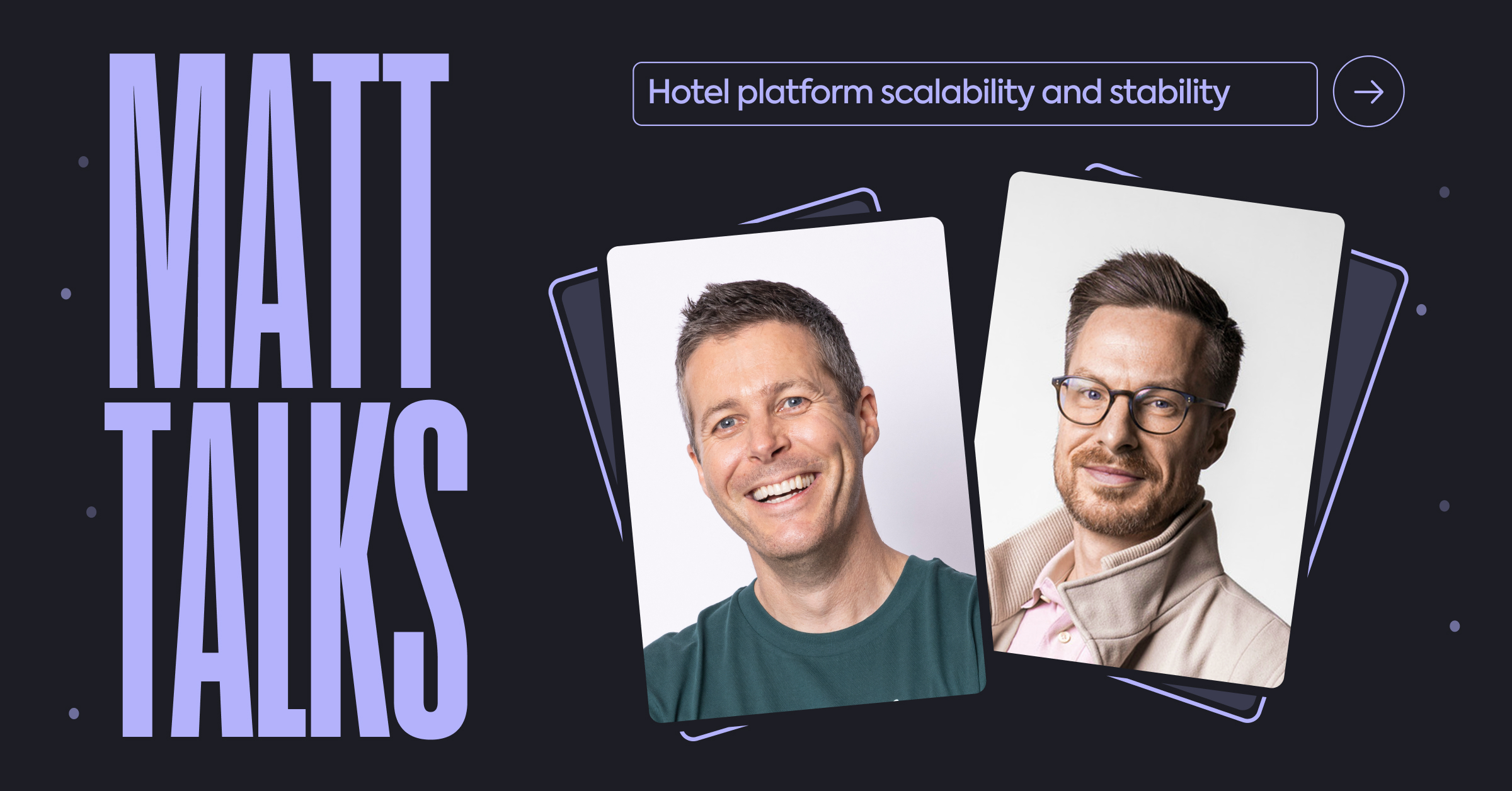240618-02_MattTalks_34_Hotel_platform_scalability_and_stability