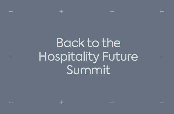 Back to the Hospitality Future Summit 2018 event