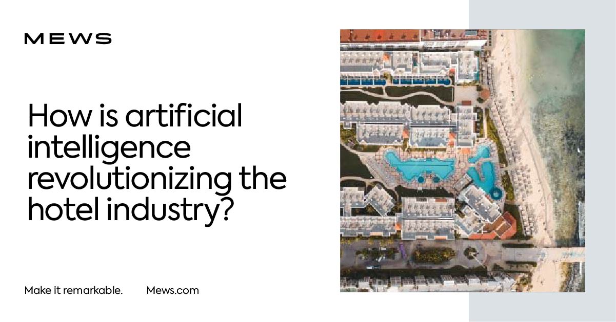 Uses of artificial intelligence in the hotel industry | Mews