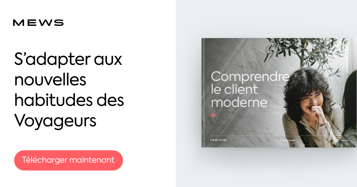 Comprendre le Client d'Aujourd'hui | Mews