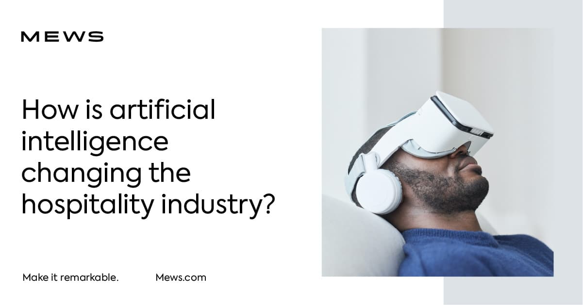How is artificial intelligence changing the hotel industry?