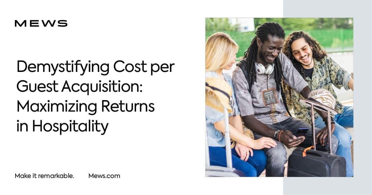 How to Calculate Guest Acquisition Cost (GAC) Mews