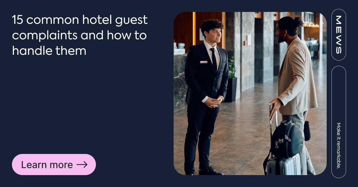 Hotel guest complaints: common issues & solutions for hoteliers